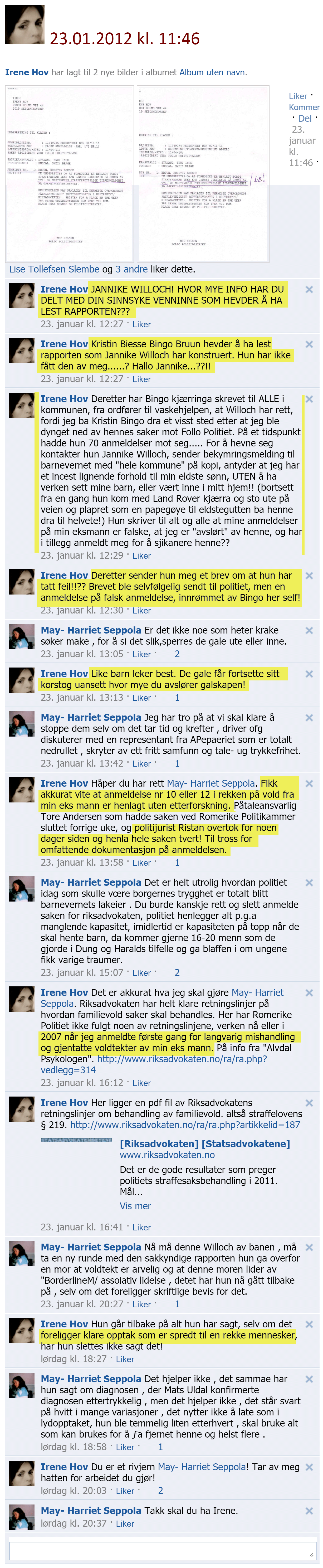 2012-01-23_11-46_irenehov-deler-henleggelsesmeldingene-samme-dag-truer-jannikewilloch