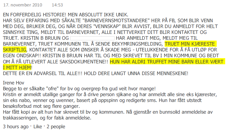 Irene Hov tok konflikten med meg ut i det offentlige rom for første gang med fullt navn 17.11.2010.