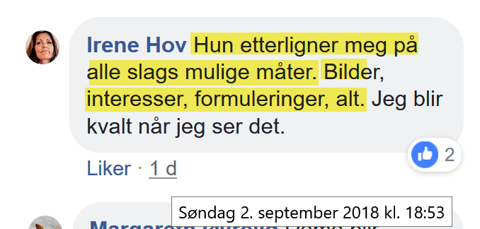 – Mitt offer gjør alt jeg gjør, hun studerer ondskap!